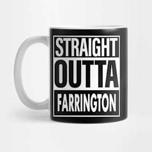 Farrington Name Straight Outta Farrington Mug